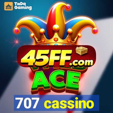 707 cassino